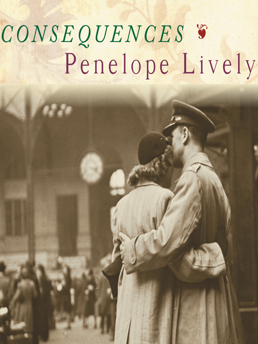 Title details for Consequences by Penelope Lively - Available